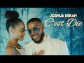 Joshua keran  cest die clip officiel