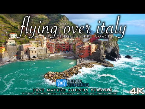 FLYING OVER ITALY (+ Ocean Sounds, no Music) Cinque Terre in 4K Ambient Nature Relaxation™ Film