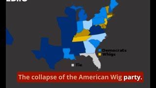 The collapse of the US Whig Party The collapse of the US Whig Party