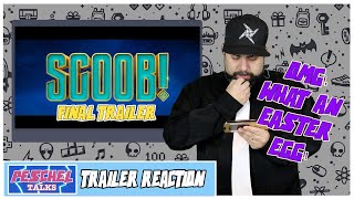 Scoob! Final Trailer Reaction!! OMG, that Easter egg!!