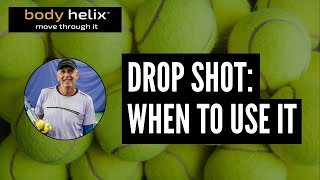Keep Using Your Drop Shot (even if you don't win the points!)