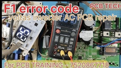 Voltas, Lloyd, Reconnect inverter AC F1 error code repair, inverter AC PCB Course