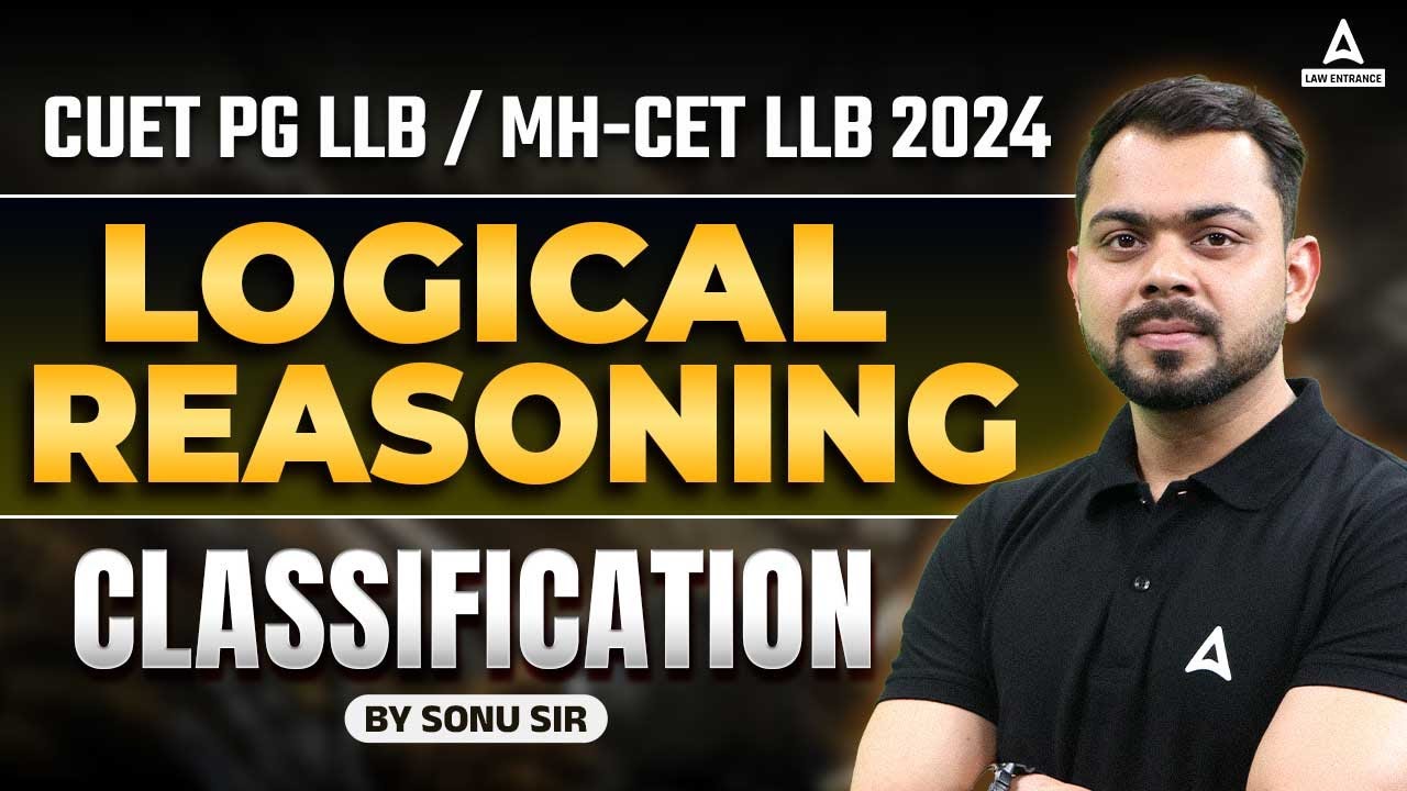 CUET PG LLB / MH-CET LLB 2024 | Logical Reasoning | Classification | By ...