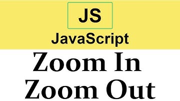 #35 Zoom In Zoom Out effect in JavaScript