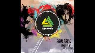 Raul Facio - My Dealer (Original Mix)