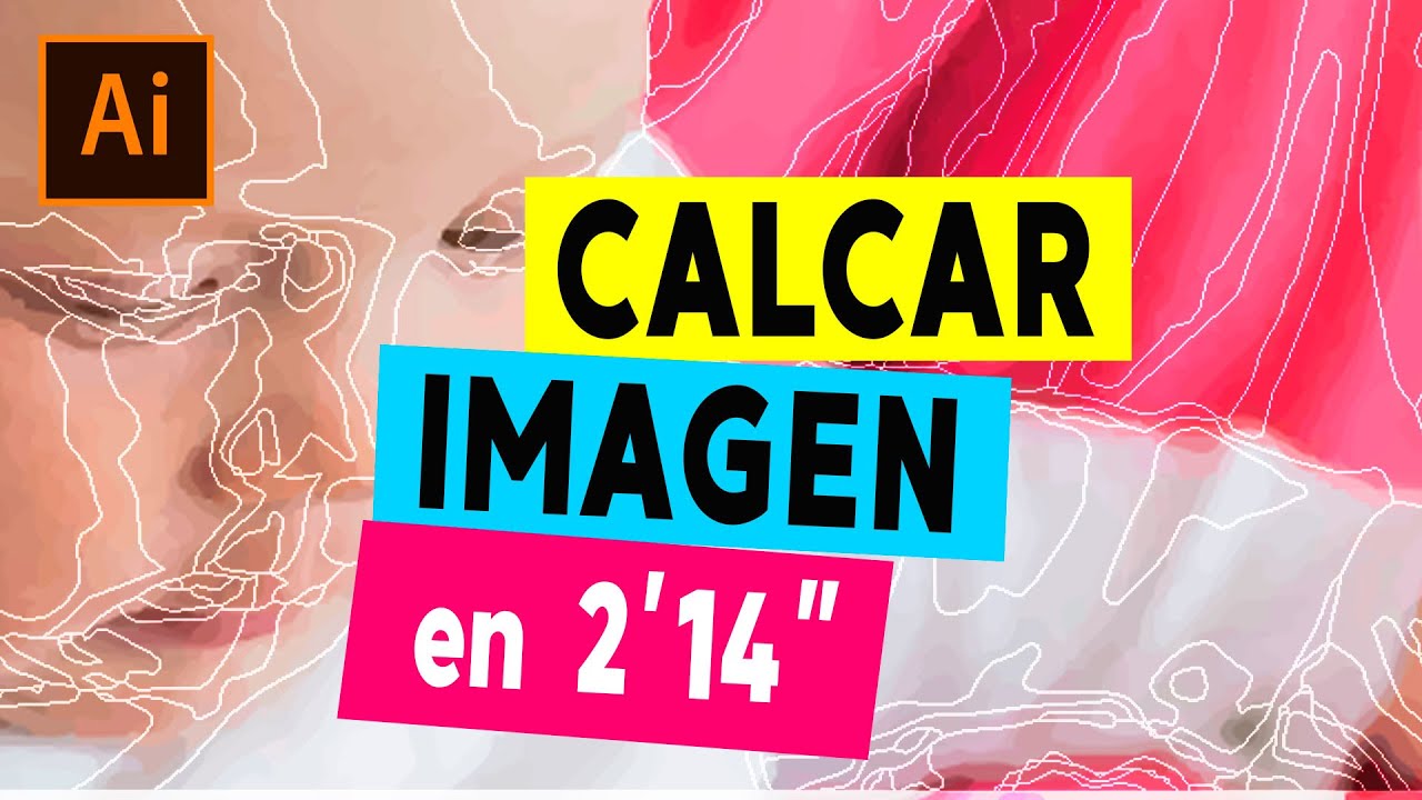Como Calcar Una Imagen En Illustrator Cc 2022 En Pocos Segundos YouTube