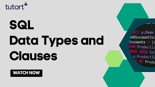 SQL Datatypes & Clauses | WHERE CLAUSE | SQL Tutorials for Beginners 2023 | Tutort Academy