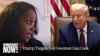 First Black Fed Governor, Lisa Cook, Sues Trump over His Attempt to Fire Her
