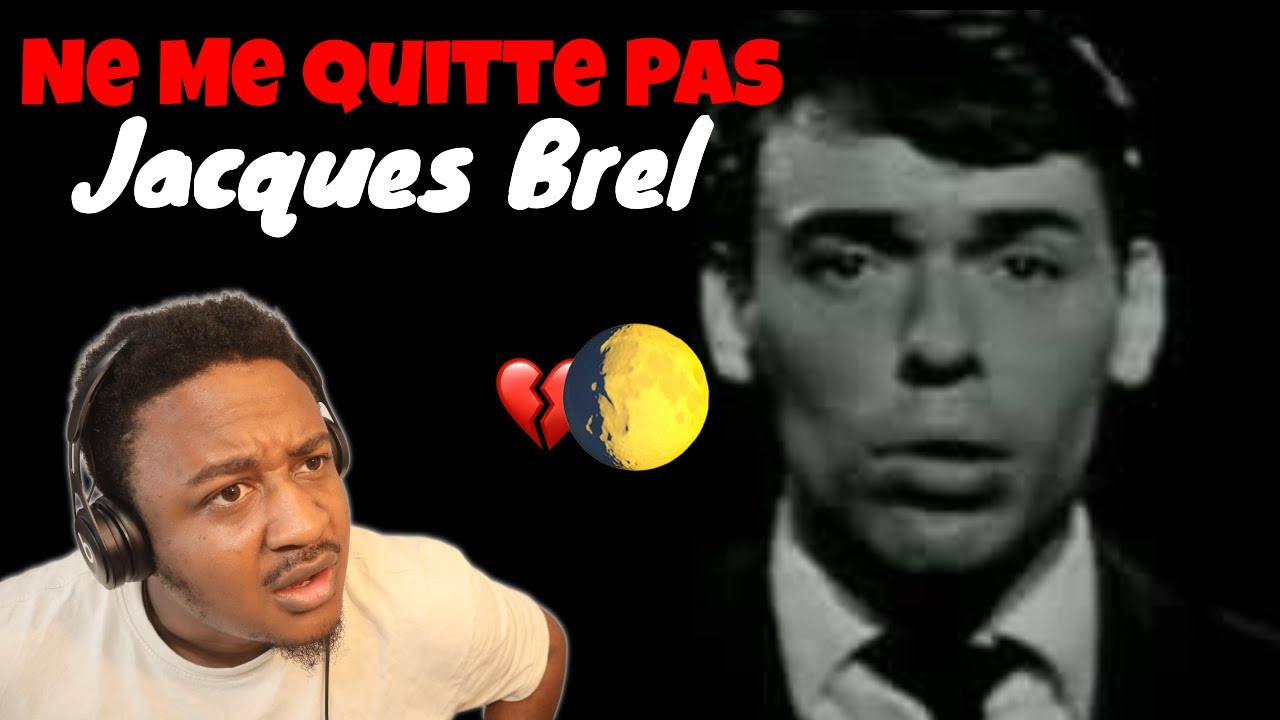 Ne me quitte pas  (Jacques Brel) Reaction - [English subtitles]