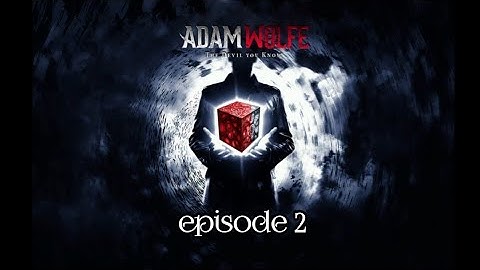 Adam Wolfe: The Devil You Know
