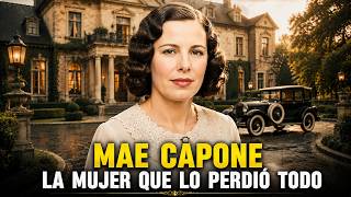 The Tragic Life of Mae Capone The Woman Who Survived Al Capone s Empire and Downfall