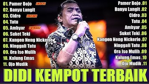 The Best Of Didi Kempot Didi Kempot The Best Campursari Pamer Bojo Cidro Tatu #trending