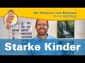 Starke kinder  der kinderarzt vom bodensee