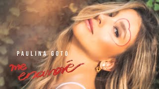 Video thumbnail of "Paulina Goto - Me enamoré (Video oficial)"