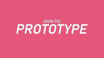 How to Start Prototyping