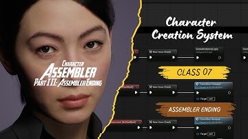 07 - Unreal Engine Character Creation System (EngDub) - Character Assembler Component - Part III