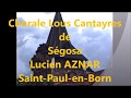 Lous cantayres de sgosa avec lucien aznar  saintpaulenborn