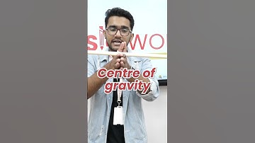 CENTRE OF GRAVITY #shorts #physics