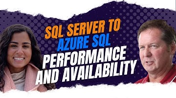 SQL Server to Azure SQL: Performance and Availability