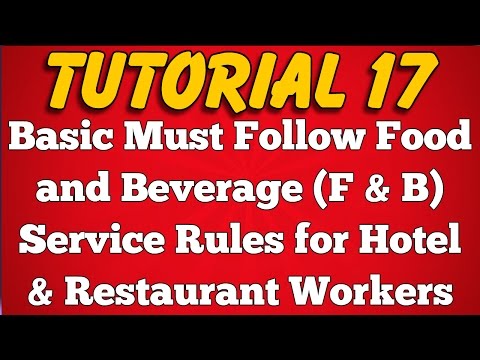 Basic Food and Beverage Service Rules and Regulations (Tutorial 17)