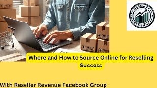 The Ultimate Guide to Sourcing Online for Reselling (Tips & Tricks)
