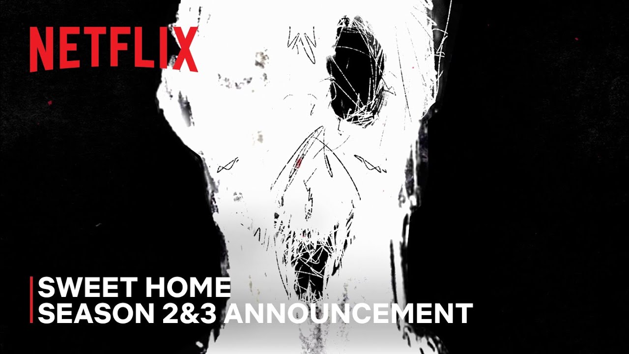 Sweet Home Season 2 & 3 Announcement Netflix YouTube