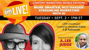 Work Smarter, Not Harder: Streamline Marketing with AI | Live With CMI