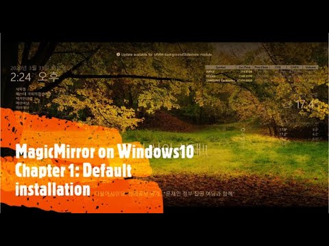 MagicMirror running on Windows 10, Chapter 1 : Default installation