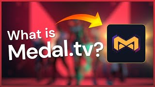 What is Medal.TV?