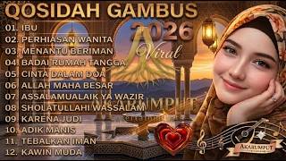 TERBARU 2026 QOSIDAH GAMBUS ISLAMI! MERDU PENYEJUK HATI !  BIKIN ADEM HATI