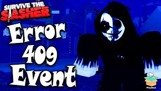 Error 409 Event Continued & New Giveaway + I Hit 7K Wins Survive the Slasher Roblox 1