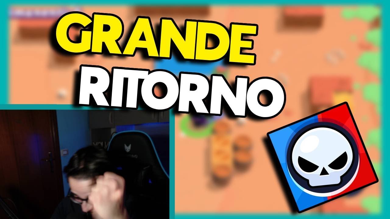 IL GRANDE RITORNO SU BRAWL STARS - YouTube