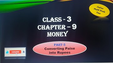 Class 3 Maths Chapter 9 Money - Convert Paise into Rupees | CBSE | ICSE  #viral   #education  #cbse