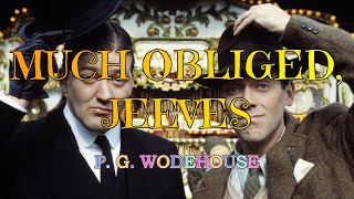 MUCH OBLIGED, JEEVES – P. G. WODEHOUSE 👍 / DINSDALE LANDEN 👏