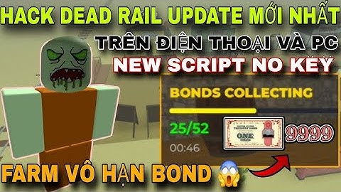 Cách Hack Dead Rails Update Mới Nhất Auto Bond - Auto Win | New Scrips Hack Dead Rails | PA Roblox