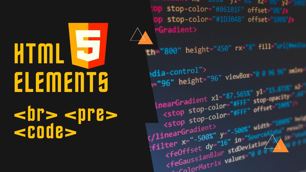 #5 - HTML Elements (≤br≥, ≤pre≥, ≤code≥) | Web Development | Learn HTML ...