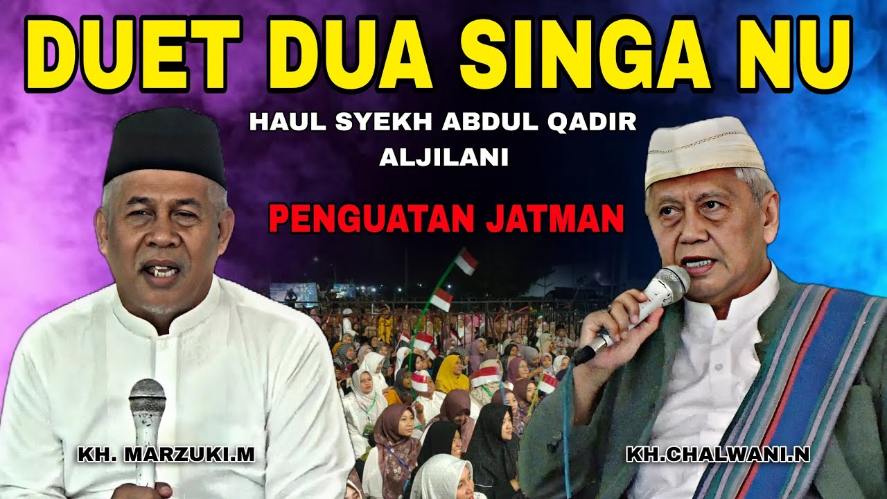 DUET DUA SINGA NU KH MARZUKI MUSTAMAR & KH CHALWANI NAWAWI BIKIN WAHABI KETAR KETIR❗ TERBARU 2025