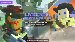 Trove - Cowasaurs &amp; Dinoboys Versus Event - Livestream