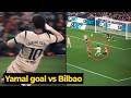 هدف لامين يامال ضد أتلتيك بلباو