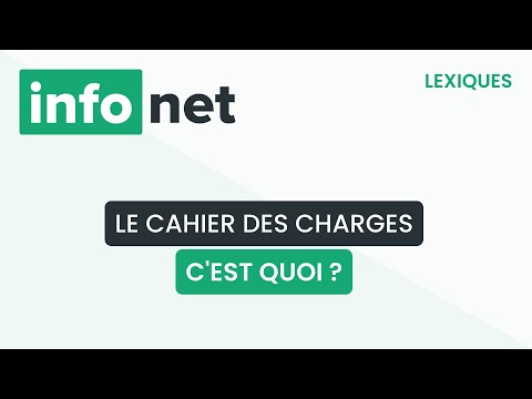 Le cahier des charges, c'est quoi ? (définition, aide, lexique, tuto, explication)