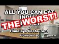 The worst himalaya restaurant indian buffet nepalese   vancouver food reviews  gutomca