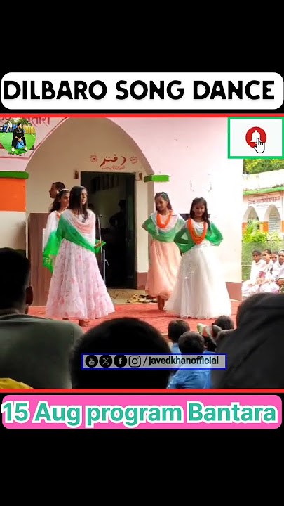 Dilbaro song dance performance || bantara High school || #shorts #dilbaro #dance #bantara #15august