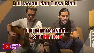 Dul jaelani feat virzha song for tissa