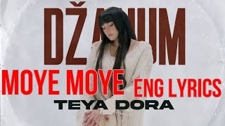 Moye Moye - English Lyrics - Reel Song-  TikTok Song - Teya Dora - Džanum