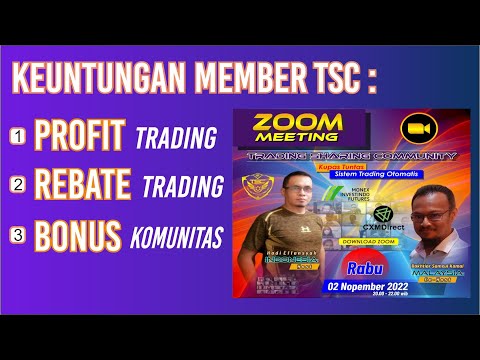 WOWW !! KEUNTUNGAN2 MEMBER TSC..PROFIT TRADING, REBATE & BONUS KOMUNITAS TSC ZOOM MEET TGL 2-11-2022