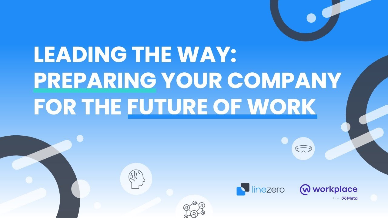Leading The Way | How to Prepare Your Company for The Future of Work ...