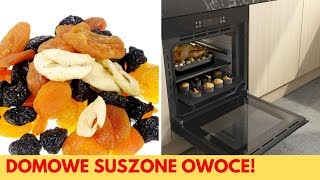 PRZYGOTUJ suszone owoce W DOMU! - Prosty sposób(korzystając z piekarnika)