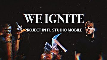 Sub Zero Project & Vertile - We Ignite (Remake in FL Studio Mobile) |  Rexuz