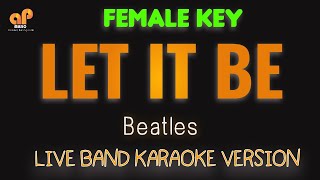Download Lagu LET IT BE - Beatles (FEMALE KEY HQ KARAOKE VERSION) MP3