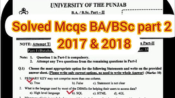 Solved MCQs of Computer science BA/BSC/ADP part 2 by Punjab University 2017 and 2018.